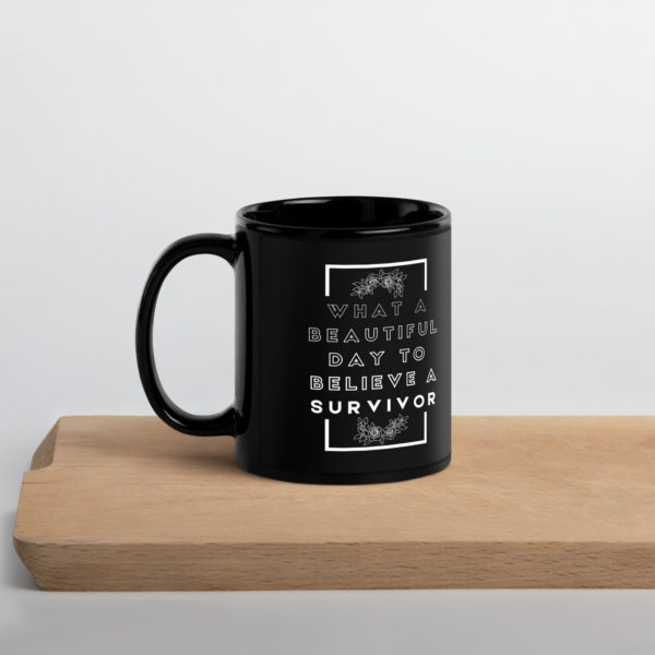 Believe A Survivor | Black Glossy Mug
