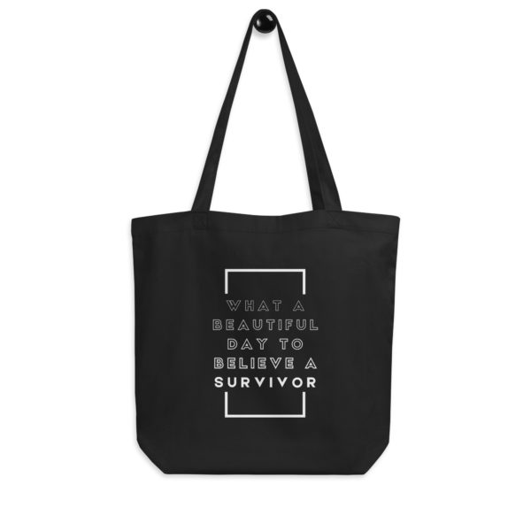 What A Beautiful Day to Believe A Survivor | Eco Tote Bag
