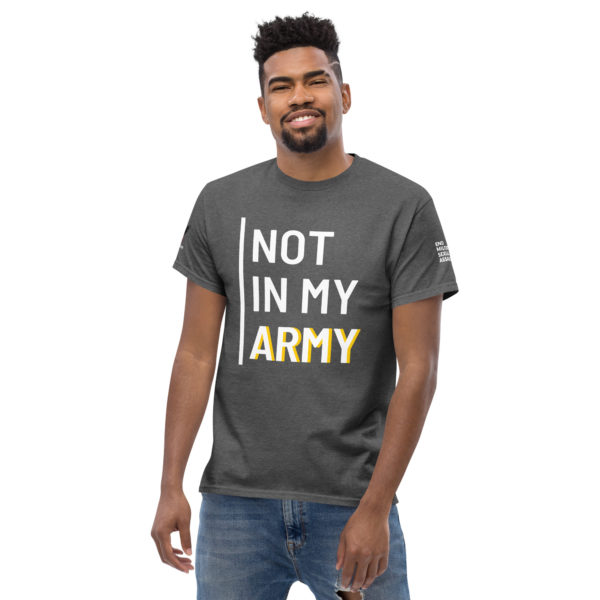 Not In My Army White | Men's classic tee - Image 14