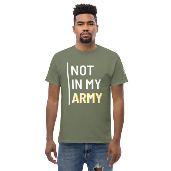 Not In My Army White | Men's classic tee - Image 19