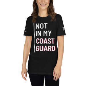 Not In My Coast Guard White | Short-Sleeve Unisex T-Shirt