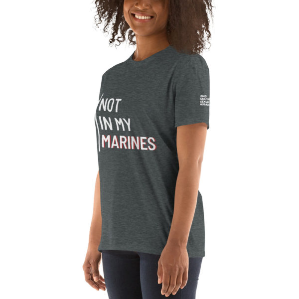 Not In My Marines White | Short-Sleeve Unisex T-Shirt - Image 13