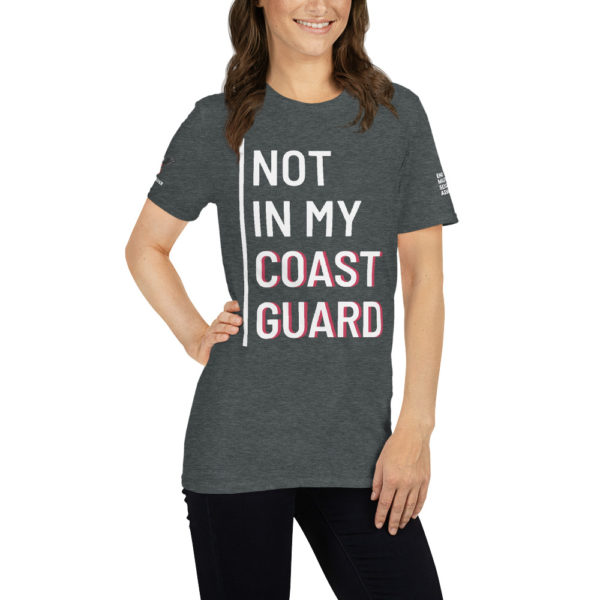 Not In My Coast Guard White | Short-Sleeve Unisex T-Shirt - Image 15