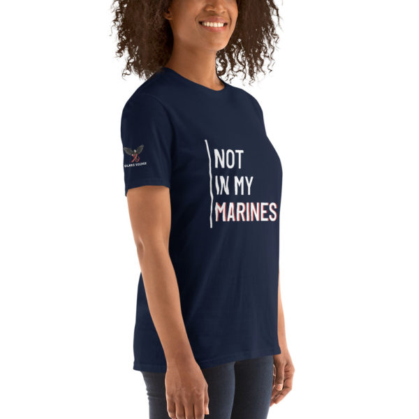 Not In My Marines White | Short-Sleeve Unisex T-Shirt - Image 10