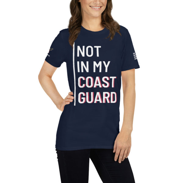 Not In My Coast Guard White | Short-Sleeve Unisex T-Shirt - Image 10